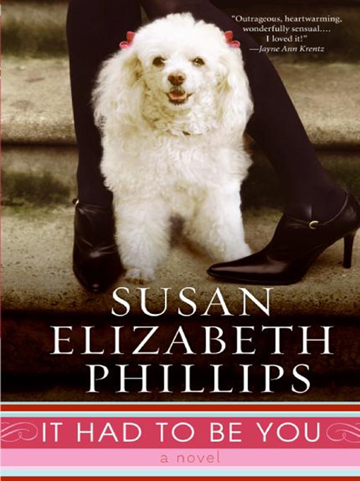 Title details for It Had to Be You by Susan Elizabeth Phillips - Available